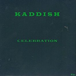 Kaddish – Celebration EP