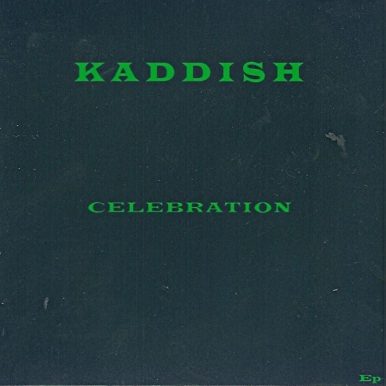 Kaddish – Celebration EP