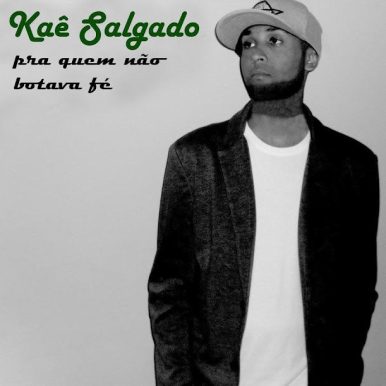 Kaê Salgado – Pra quem não botava fé EP