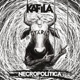 Káfila – Necropolítica