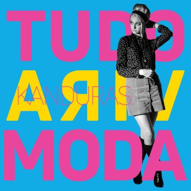 Kanduras – Tudo Vira Moda