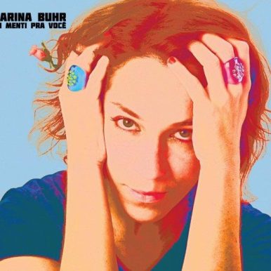 Karina Buhr – Eu Menti Pra Você