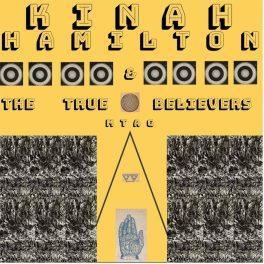 Kinah Hamilton & The True Believers – M​.​T​.​A​.​G
