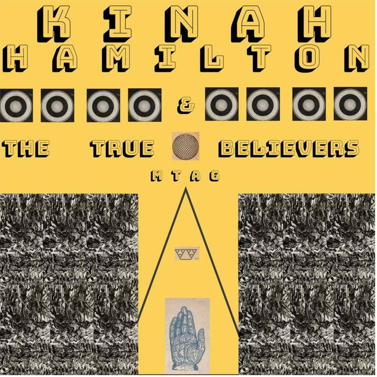Kinah Hamilton & The True Believers – M​.​T​.​A​.​G