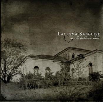 Lacryma Sanguine – As the Autumn Ends