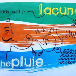 Lacunas & The Pluie – Toddy Split Jr.