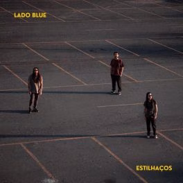 Lado Blue – Estilhaços