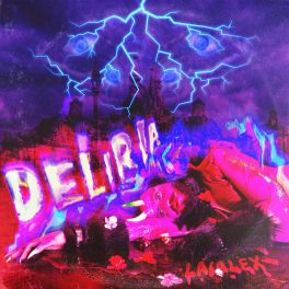 LAIALEX – Deliria