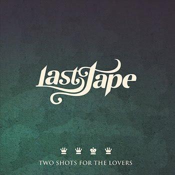 Lasttape – Two Shots for the Lovers EP