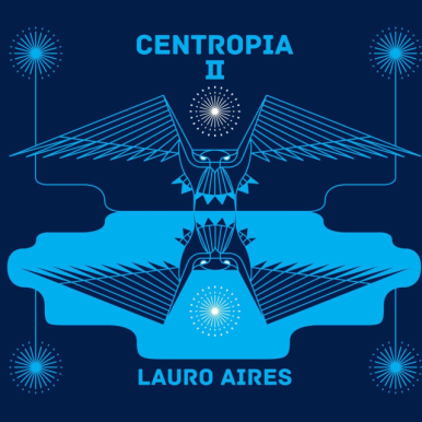 Lauro Aires – Centropia Vol. 2