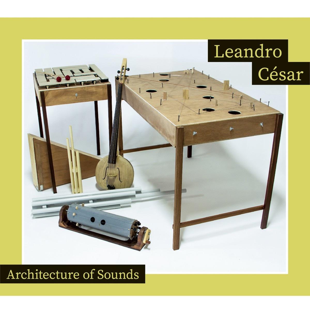 Leandro CĂ©sar – Architecture of Sounds
