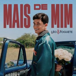 Léo Foguete – Mais de Mim