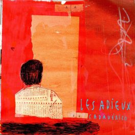 Les Adieux – Cadavérico