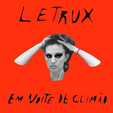 Letrux – Letrux Em Noite de Climão