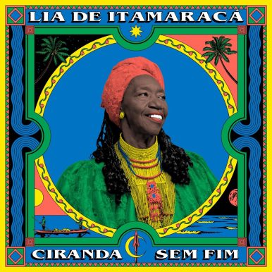 Lia de Itamaracá – Ciranda Sem Fim