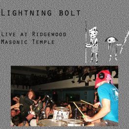 Lightning Bolt – Ao Vivo no Ridgewood Masonic Temple