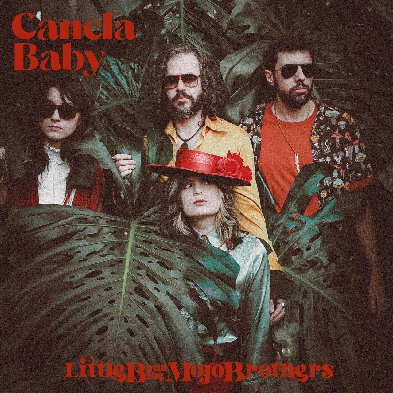 Little B. and the Mojo Brothers – Canela Baby