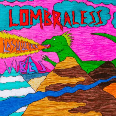 Lombraless – Lasqueira Vibes