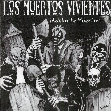 Los Muertos Vivientes – ¡Adelante Muertos!