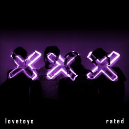 Love Toys – XXX Rated EP
