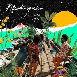 Luan Sodré Trio – Afrodiaspórico