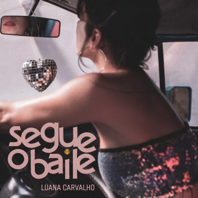 Luana Carvalho – Segue o Baile
