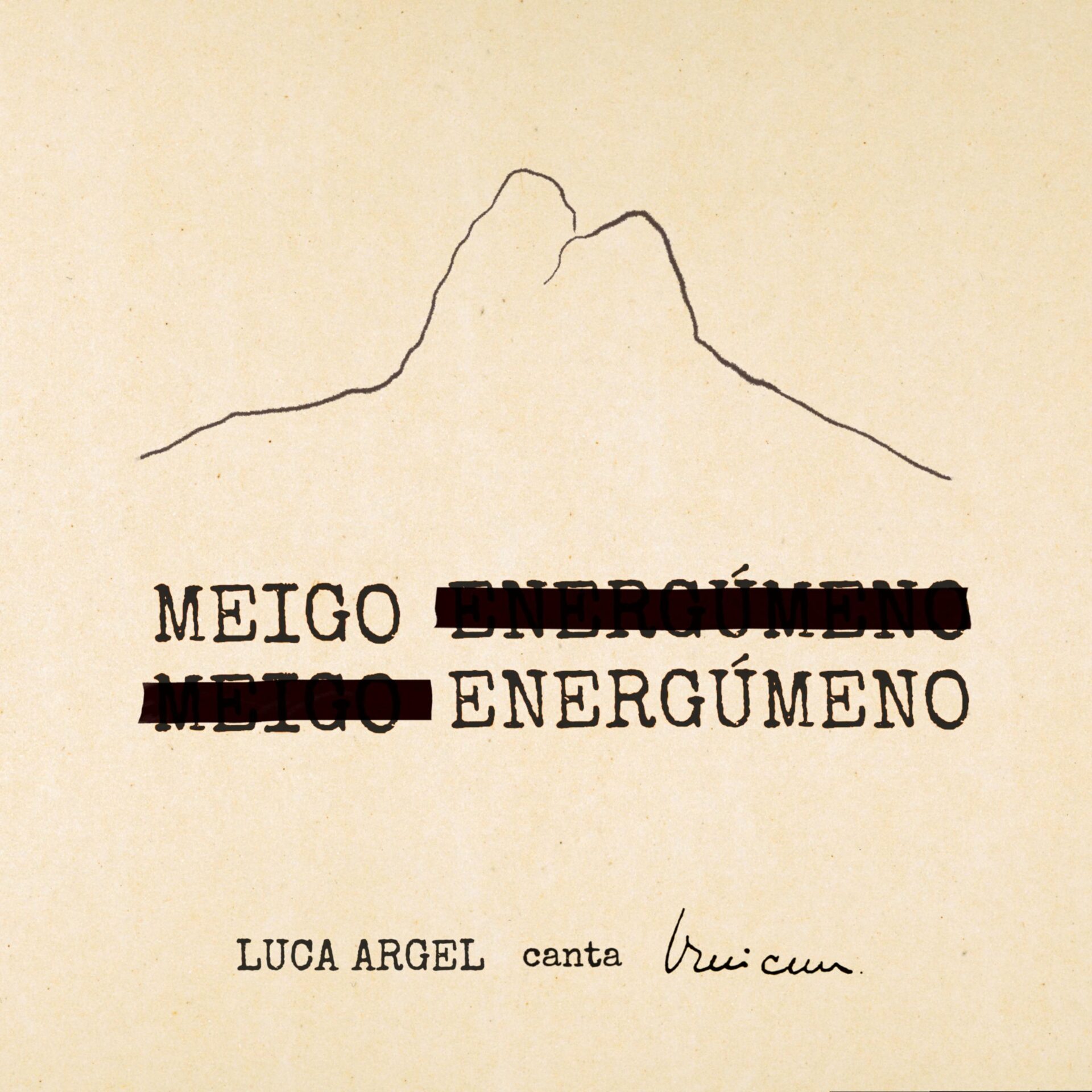 Luca Argel – Meigo Energúmeno