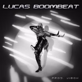 Lucas Boombeat – Nem tudo é close