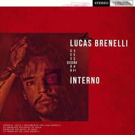 Lucas Brenelli – Interno – Sessão #1 EP