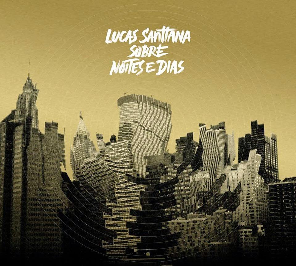 Lucas Santtana – Sobre Noites e Dias