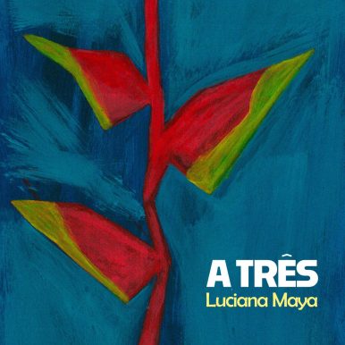 Luciana Maya – A Três