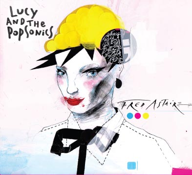 Lucy And The Popsonics – Fred Astaire
