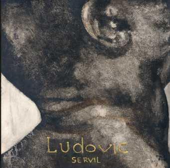 Ludovic – Servil
