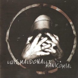 Luis Maldonalle – Manicomial