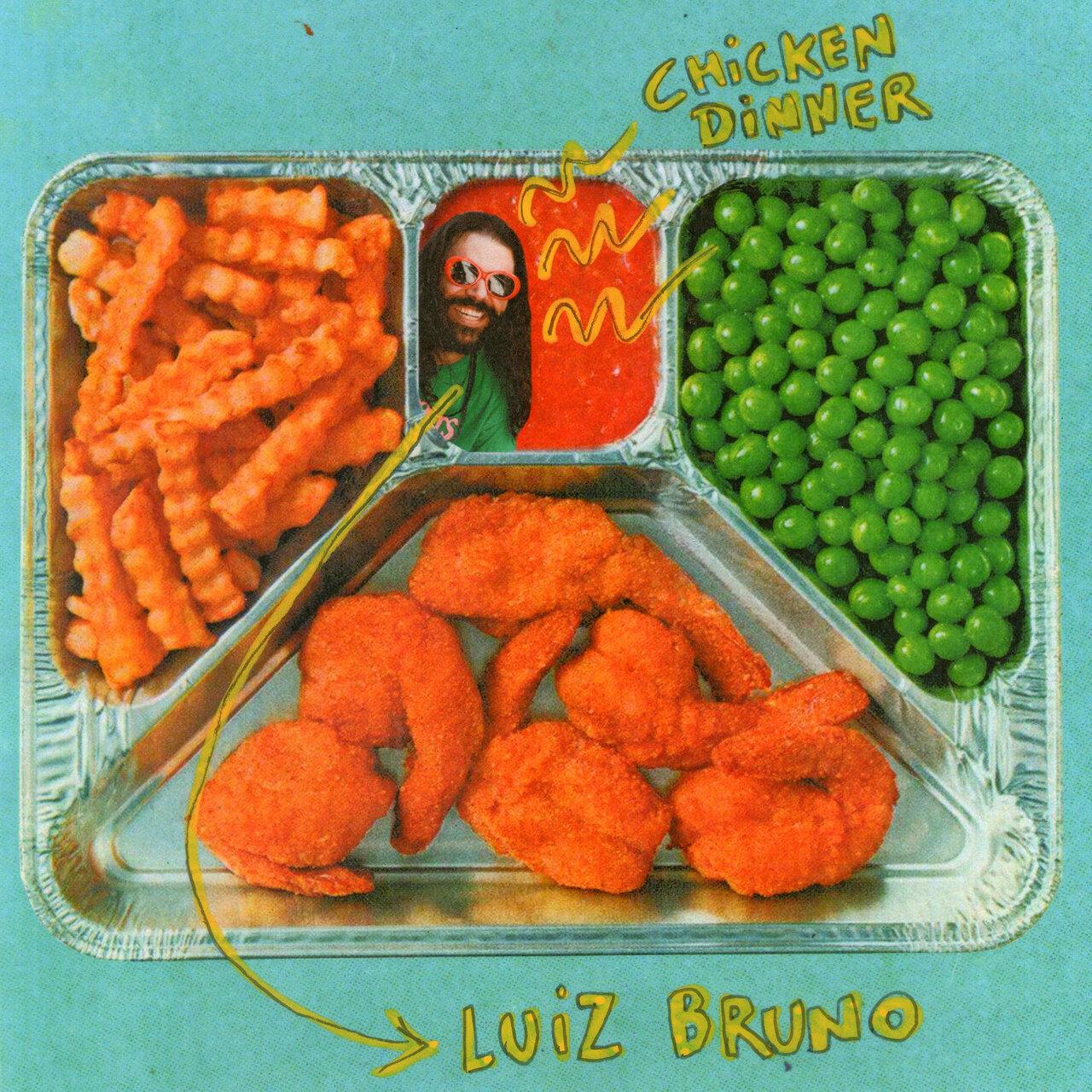 Luiz Bruno – Chicken Dinner