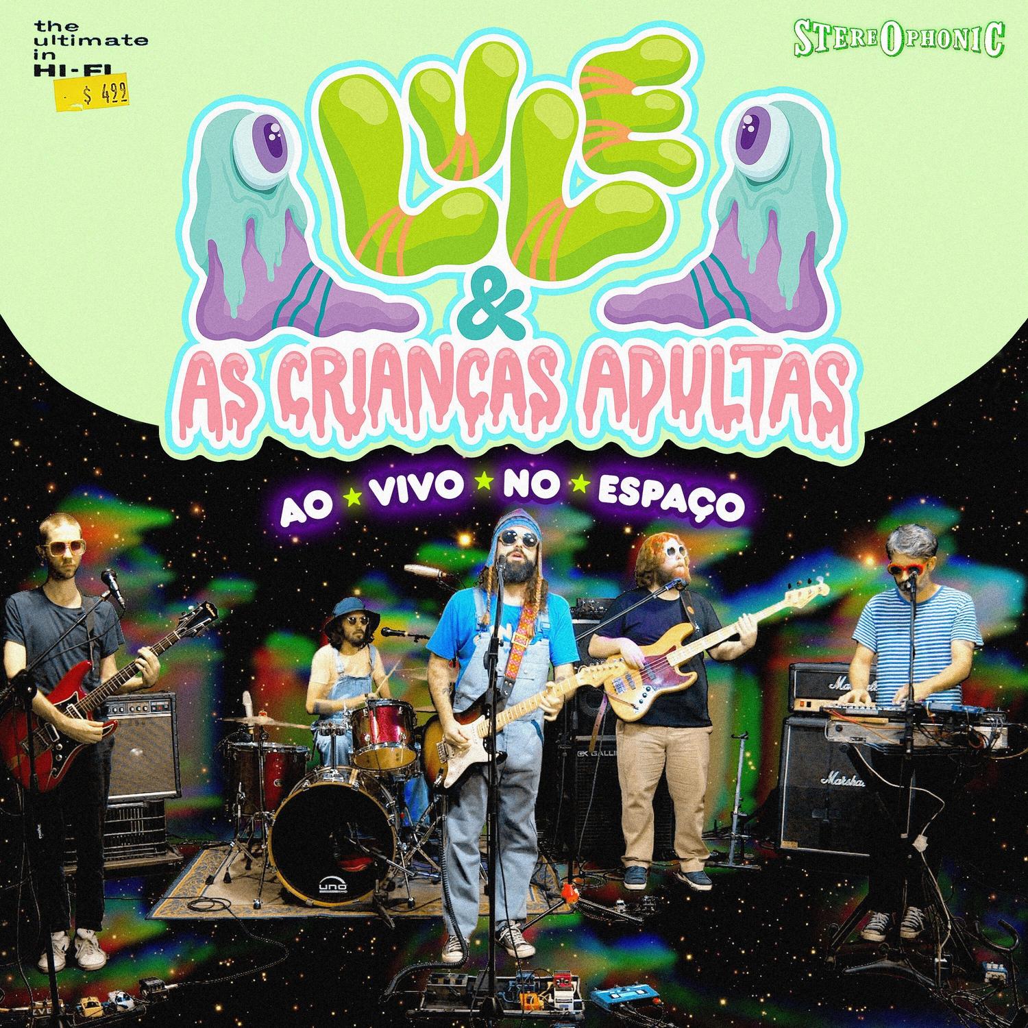 Luiz Bruno – Lule & As Crianças Adultas Ao Vivo No Espaço