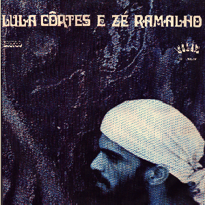 Lula Côrtes & Zé Ramalho – Paêbirú
