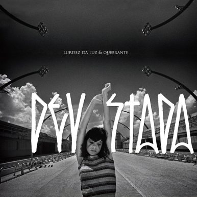 Lurdez da Luz, Quebrante – Devastada