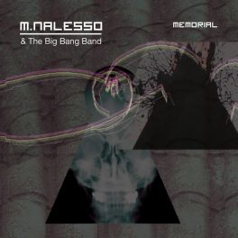 M.Nalesso & Big Bang Band – Memorial