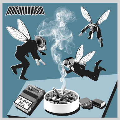 Macunamassa – Smoking Kills