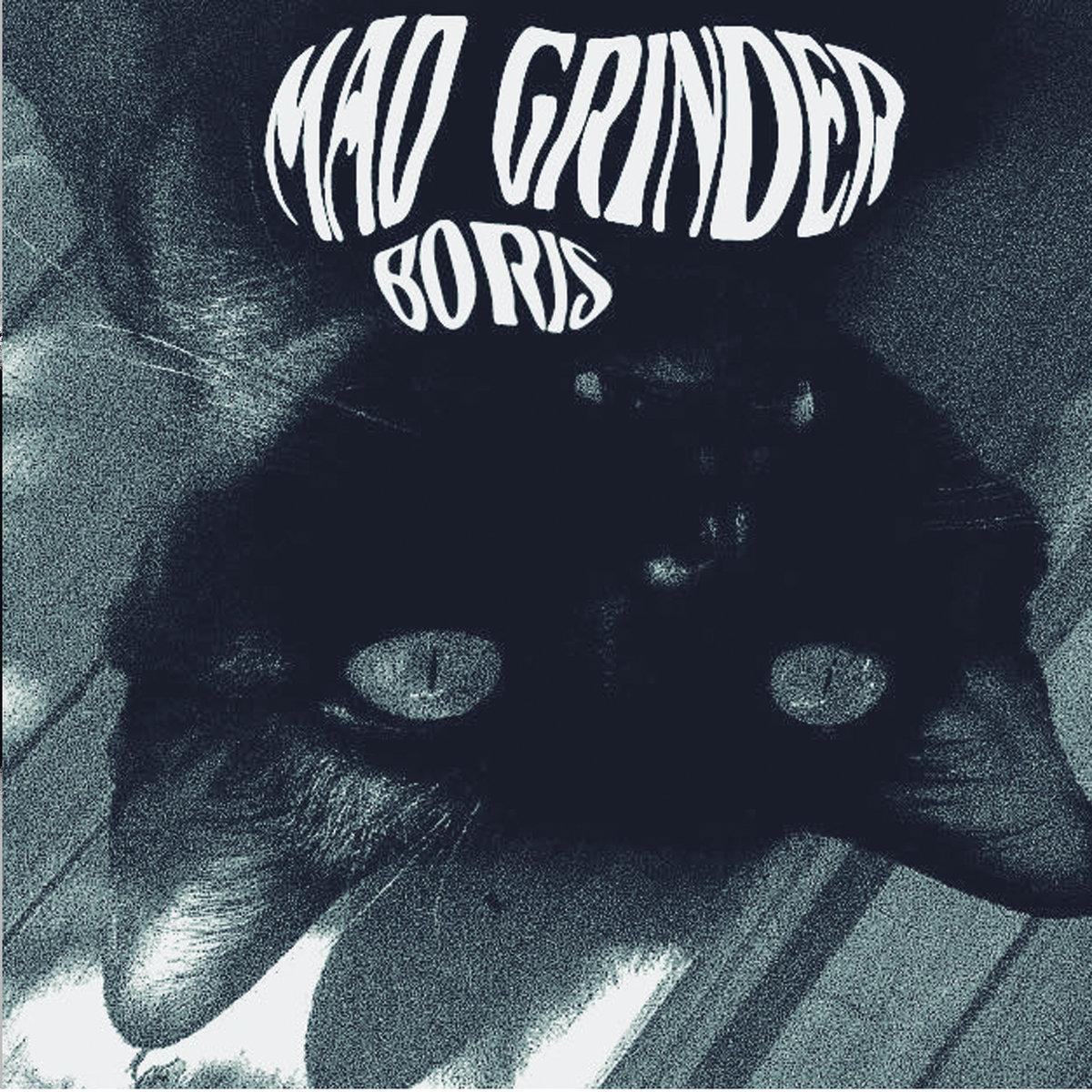 Mad Grinder – Boris
