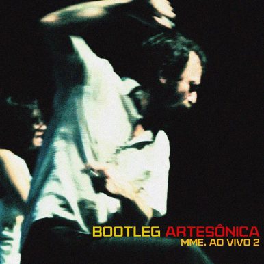 Madame Rrose Sélavy – Ao Vivo na Mostra ArteSônica