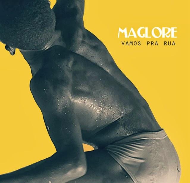 Maglore – Vamos Pra Rua