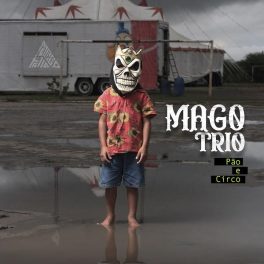 Mago Trio – Pão e Circo