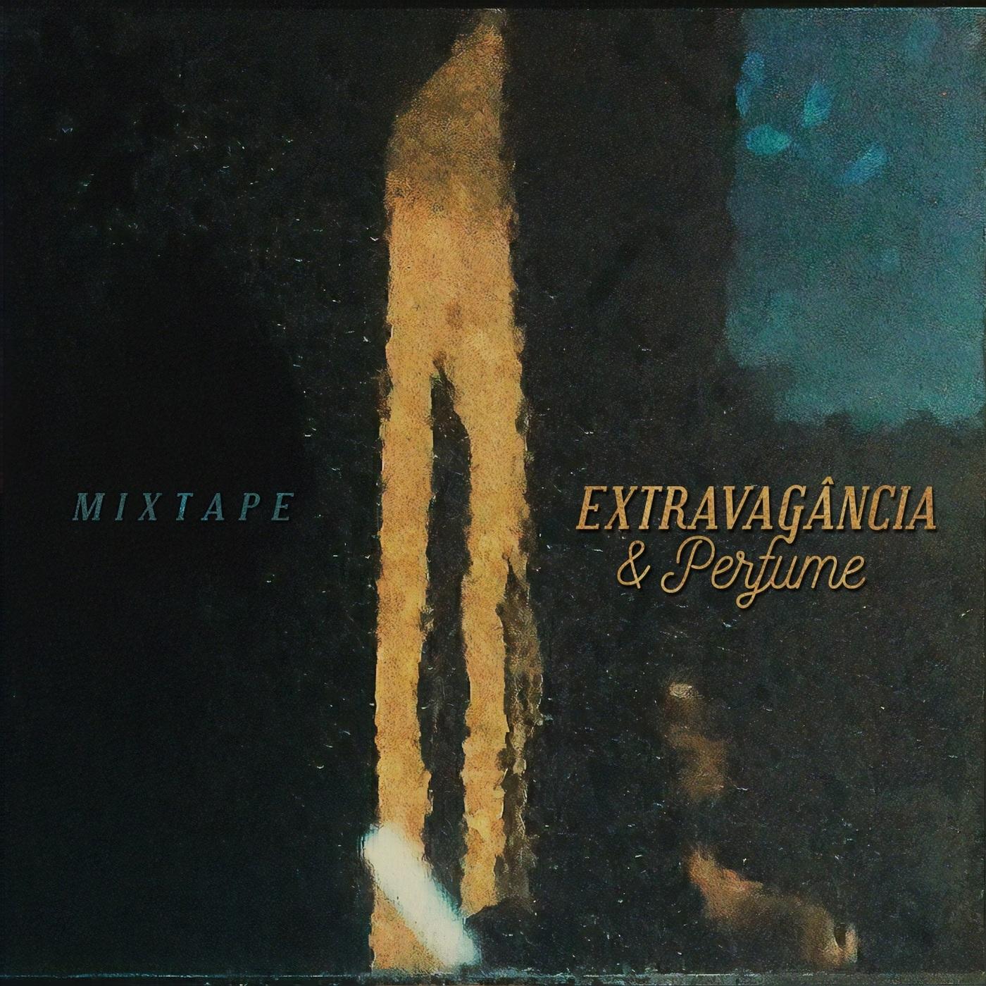 Makalister & Dj Tuna13 – Extravagância e Perfume Mixtape