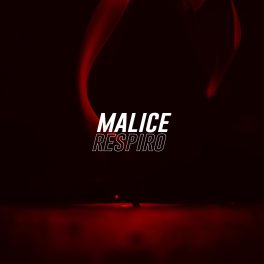 Malice – Respiro