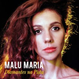 Malu Maria – Diamantes na Pista