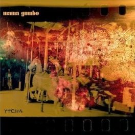 Mama Gumbo – YTCHA