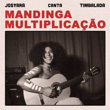 Mandinga Multiplicação – Josyara canta Timbalada