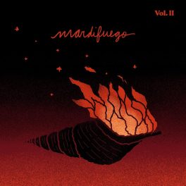 Mar Di Fuego – Mar Di Fuego Vol II